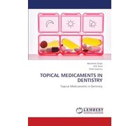 Topical Medicaments in Dentistry