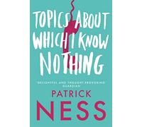 Topics About Which I Know Nothing: A Funny Short Story Collection of Urban Myths and Inventive Fiction