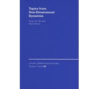 Topics from One-Dimensional Dynamics: Series Number 62 (London Mathematical Society Student Texts, Series Number 62)