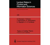 Topics in Coding Theory: In honour of Lars H. Zetterberg: 128 (Lecture Notes in Control and Information Sciences, 128)