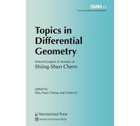 Topics in Differential Geometry: Selected Papers & Lectures of Shiing-Shen Chern (Surveys of Modern Mathematics)