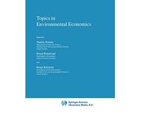 Topics in Environmental Economics: 17 (Economy & Environment, 17)