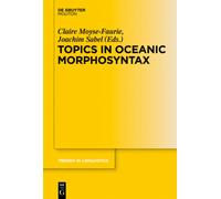Topics in Oceanic Morphosyntax