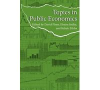 Topics in Public Economics : Theoretical and Applied Analysis