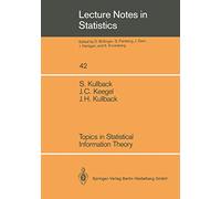 Topics in Statistical Information Theory: 42 (Lecture Notes in Statistics, 42)