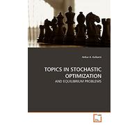 TOPICS IN STOCHASTIC OPTIMIZATION: AND EQUILIBRIUM PROBLEMS