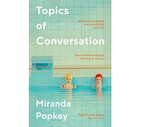 Topics of Conversation - Paperback / softback NEW Popkey, Miranda 04/02/2021
