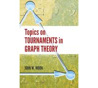 Topics on Tournaments in Graph Theory (Dover Books on Mathema 1.4tics)
