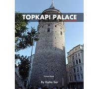 Topkapi Palace: A Perfect Coffee Table Picture Book - Travel and Tourism lovers.