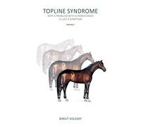 Topline Syndrome: Why a problem with a horses back is just a symptom