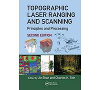 Topographic Laser Ranging and Scanning: Principles and Processing, Second Edition
