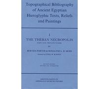 Topographical Bibliography of Ancient Texts, Reliefs and Paintings - The Theban Necropolis Part one: Private Tombs