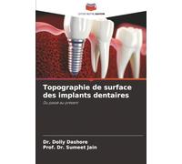 Topographie de surface des implants dentaires: Du passé au présent