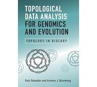 Topological Data Analysis for Genomics and Evolution: Topology in Biology