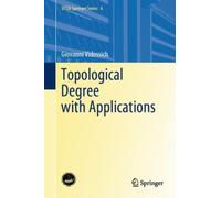Topological Degree with Applications