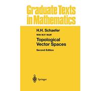 Topological Vector Spaces: 3 (Graduate Texts in Mathematics, 3)