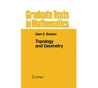 Topology and Geometry – Graduate Texts in Mathematics, 139 – Springer Verlag