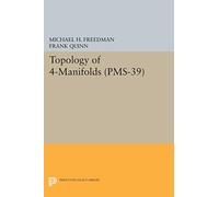 Topology of 4-Manifolds – PMS-39, Volume 39 (Princeton Legacy Library)