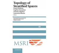 Topology of Stratified Spaces: 58 (Mathematical Sciences Research Institute Publications, Series Number 58)