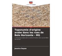 Toponymie d'origine arabe dans les rues de Belo Horizonte - MG: L'influence arabe dans la dénomination des rues de Belo Horizonte