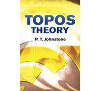 Topos Theory (Dover Books on MaTHEMA 1.4tics)