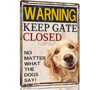 TopPacific Golden Retriever Aluminium Sign 12x8 Inches Metal Sign Warning Keep Gate Closed No Matter What The Dogs Say House Funny Garden Yard Floral Home Decor Metal Tin Sign(4596)