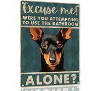 TopPacific Manchester Terrier 12x8 inch excuse me were you attempting to use the bathroom alone - Dog Metal Poster Dog Lover Gift Art Funny Dogs Wall Art Decoration Retro Metal Tin Sign(1529)
