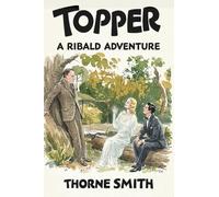 Topper: A Ribald Adventure