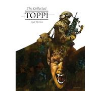 Sergio Toppi – The Collected Toppi Vol 11: War Stories