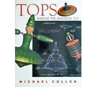 Tops: Making the Universal Toy