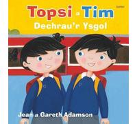 Topsi a Tim: Dechrau'r Ysgol