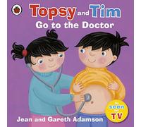 Topsy and Tim: Go to the Doctor: (Topsy and Tim)