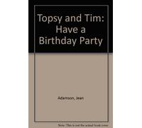 Topsy and Tim: Have a Birthday Party