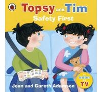 Topsy and Tim: Safety First: (Topsy and Tim)