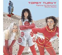 TOPSY TURVY - FIGHTING THE GINORMOUS MACHO NACHO (LP W/ POSTER) [VINYL]