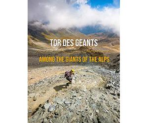 TOR Des Geants - Among the Giants of the Alps
