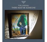 Tor Lundvall – There Must Be Someone – Dais