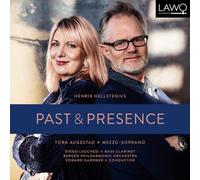 Tora Augestad, Diego Lucchesi, Bergen Phil Orch; Gardner - Henrik Hellstenius - Past & Presence