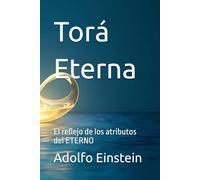 Torá Eterna: El reflejo de los atributos del Dios tripersonal