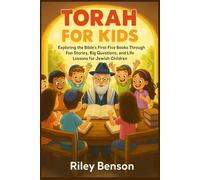 Torah For Kids: Exploring the Bible's First Five Books Through Fun Stories, Big Questions, and Life Lessons for Jewish Children