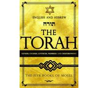 Torah in English and Hebrew - Transliterated: A Chumash Complete Edition with Parallel Text Hebrew, Accurate English Translation of the Torah Portions at the center of Jewish culture .,