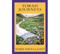 Torah Journeys: The Inner Path to the Promised Land