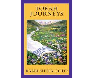 Torah Journeys: The Inner Path to the Promised Land