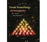 Torah Numerology (black and white version): hidden mathematical codes in Genesis 1:1