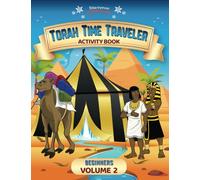 Torah Time Traveler Activity Book for Beginners (Volume 2): Genesis 24 - Genesis 46 (Torah Time Traveler Activity Books for Beginners)