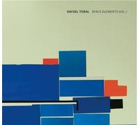 Toral, Rafael - Space Elements Vol. 1