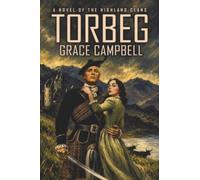 Torbeg: A Novel of the Highland Clans