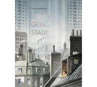 Torben Kuhlmann Die graue Stadt (Hardback)