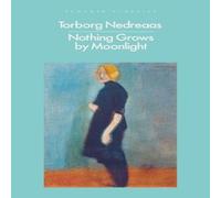 Torborg Nedreaas Nothing Grows by Moonlight Paperback Book Torborg Nedreaas Multicolor