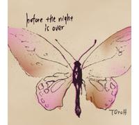 Torch - Before the Night Is Over [Re-I